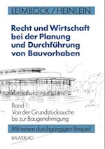 Recht und Wirtschaft bei der Planung und Durchführung von Bauvorhaben