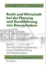 Recht und Wirtschaft bei der Planung und Durchführung von Bauvorhaben