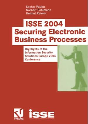 ISSE 2004 - Securing Electronic Business Processes