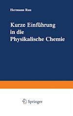 Kurze Einführung in die Physikalische Chemie