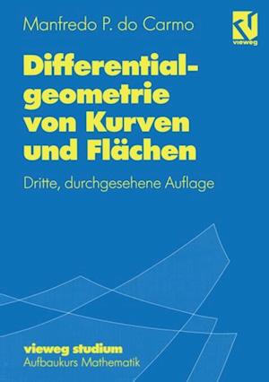 Differentialgeometrie von Kurven und Flächen