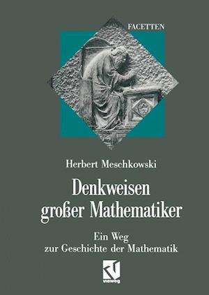 Denkweisen großer Mathematiker