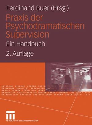 Praxis der Psychodramatischen Supervision