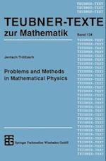 Problems and Methods in Mathematical Physics