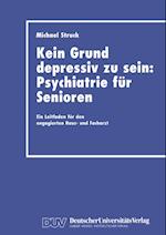 Kein Grund depressiv zu sein: Psychiatrie für Senioren