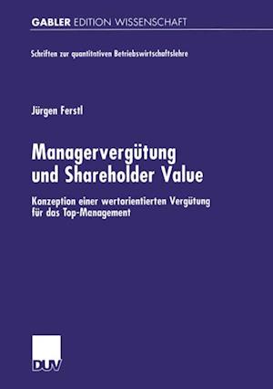 Managervergütung und Shareholder Value