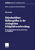 Unbeobachtbare Einflussgrößen in der strategischen Erfolgsfaktorenforschung