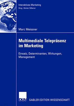 Multimediale Telepräsenz im Marketing