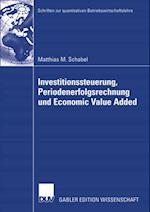 Investitionssteuerung, Periodenerfolgsrechnung und Economic Value Added