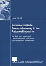 Kundenorientierte Prozesssteuerung in der Automobilindustrie