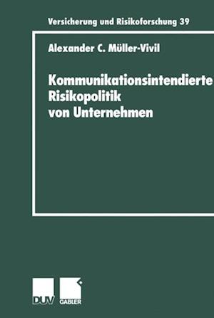 Kommunikationsintendierte Risikopolitik von Unternehmen