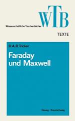 Die Beiträge von Faraday und Maxwell zur Elektrodynamik