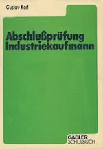 Abschlußprüfung Industriekaufmann