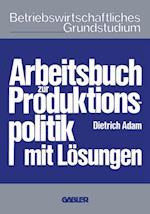Arbeitsbuch zur Produktionspolitik