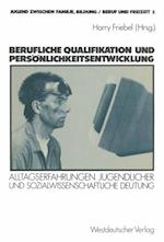 Berufliche Qualifikation und Persönlichkeitsentwicklung