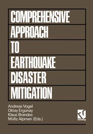 Comprehensive Approach to Earthquake Disaster Mitigation