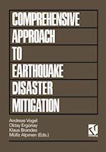 Comprehensive Approach to Earthquake Disaster Mitigation