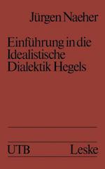 Einführung in die Idealistische Dialektik Hegels