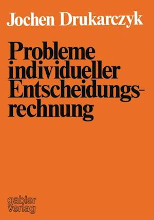 Probleme individueller Entscheidungsrechnung