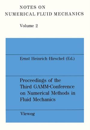 Proceedings of the Third GAMM — Conference on Numerical Methods in Fluid Mechanics