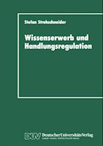 Wissenserwerb und Handlungsregulation