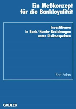 Ein Meßkonzept für die Bankloyalität