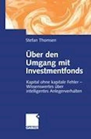 Uber den Umgang mit Investmentfonds