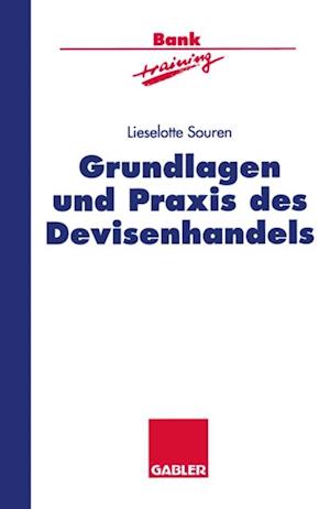 Grundlagen und Praxis des Devisenhandels