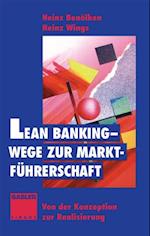 Lean Banking — Wege zur Marktführerschaft