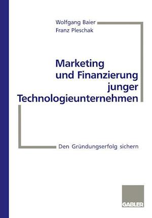 Marketing und Finanzierung junger Technologieunternehmen