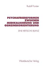 Psychiatriereformen zwischen Medikalisierung und Gemeindeorientierung