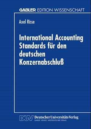 International Accounting Standards für den deutschen Konzernabschluß