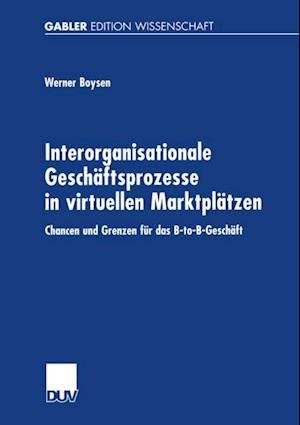 Interorganisationale Geschäftsprozesse in virtuellen Marktplätzen