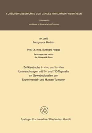 Zellkinetische in vivo und in vitro Untersuchungen mit 3H- und 14C-Thymidin an Gewebsbiopsien von Experimental- und Human-Tumoren