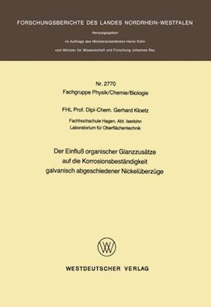 Der Einfluß organischer Glanzzusätze auf die Korrosionsbeständigkeit galvanisch abgeschiedener Nickelüberzüge