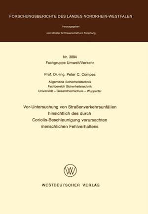 Vor-Untersuchung von Straßenverkehrsunfällen hinsichtlich des durch Coriolis-Beschleunigung verursachten menschlichen Fehlverhaltens