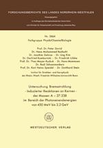 Untersuchung Bremsstrahlung — Induzierter Reaktionen an Kernen der Massen A = 27–238 im Bereich der Photonenendenergien von 450 MeV bis 2.2 GeV