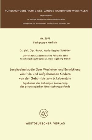 Longitudinalstudie über Wachstum und Entwicklung von früh- und reifgeborenen Kindern von der Geburt bis zum 6. Lebensjahr