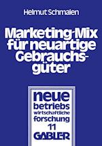 Marketing-Mix für neuartige Gebrauchsgüter