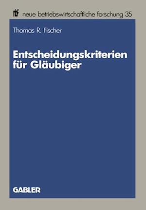 Entscheidungskriterien für Gläubiger