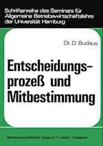 Entscheidungsprozeß und Mitbestimmung