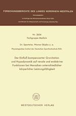 Der Einfluß kompensierter Gravitation und Hypodynamik auf renale und endokrine Funktionen bei Menschen unterschiedlicher körperlicher Leistungsfähigkeit