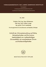 Einfluß der Wärmebehandlung auf Härte, Schneidverhalten und Korrosionsbeständigkeit von rostbeständigen Chromstählen mit verschiedenen Chrom- und Kohlenstoffgehalten