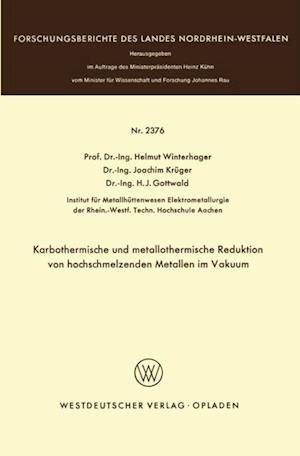 Karbothermische und metallothermische Reduktion von hochschmelzenden Metallen im Vakuum