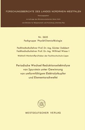 Periodische Wechsel-Reduktionselektrolyse von Spurstein unter Gewinnung von umformfähigem Elektrolytkupfer und Elementarschwefel