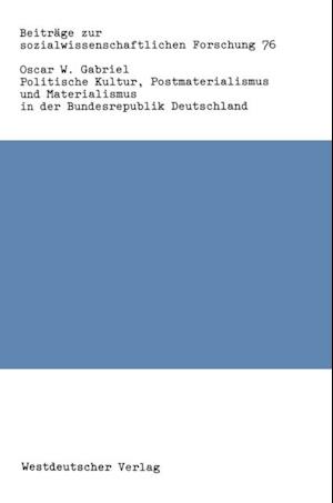 Politische Kultur, Postmaterialismus und Materialismus in der Bundesrepublik Deutschland