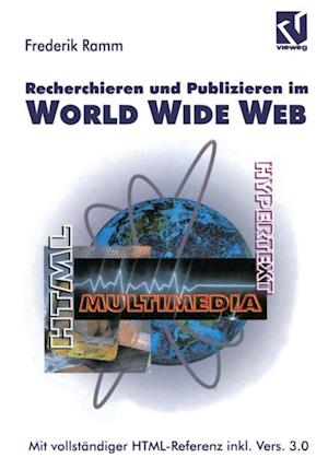 Recherchieren und Publizieren im World Wide Web