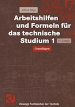 Arbeitshilfen und Formeln für das technische Studium 1