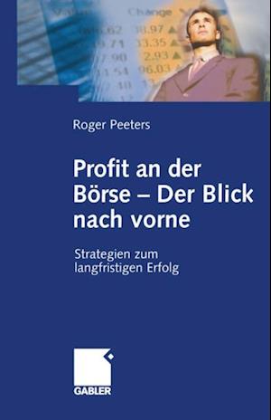 Profit an der Börse — Der Blick nach vorne