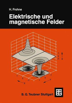 Elektrische und magnetische Felder